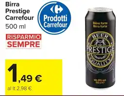 Carrefour Birra Prestige Carrefour offerta