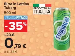 Carrefour Birra in Lattina Tuborg offerta