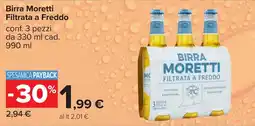 Carrefour Birra Moretti Filtrata a Freddo offerta