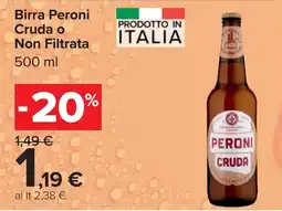 Carrefour Birra Peroni Cruda o Non Filtrata offerta