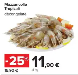 Carrefour Mazzancolle Tropicali offerta