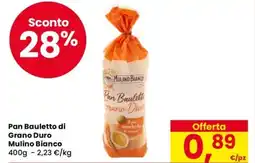 Despar Pan Bauletto di Grano Duro Mulino Bianco offerta