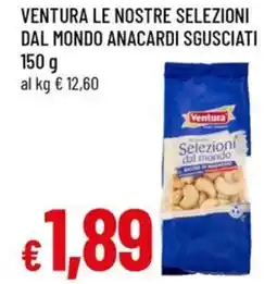 A&O Ventura le nostre selezioni dal mondo anacardi sgusciati offerta