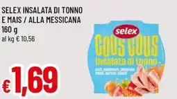 A&O Selex insalata di tonno e mais / alla messicana offerta