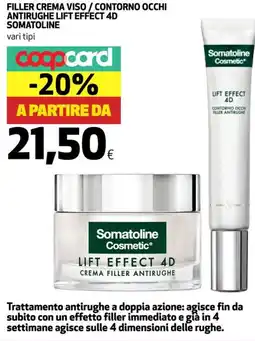 Coop Filler crema viso / contorno occhi antirughe lift effect 4d SOMATOLINE offerta