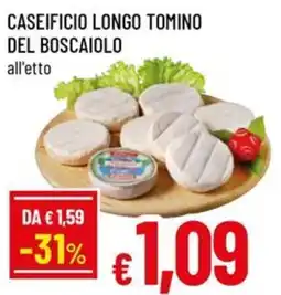 A&O Caseificio longo tomino del boscaiolo offerta