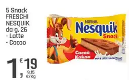 Ottimo Market 5 Snack FRESCHI NESQUIK - Latte - Cacao offerta