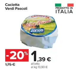 Carrefour Caciotta Verdi Pascoli offerta