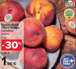 Carrefour Pesche Gialle Filiera Qualità Carrefour offerta