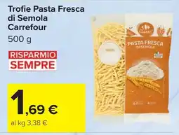 Carrefour Trofie Pasta Fresca di Semola Carrefour offerta