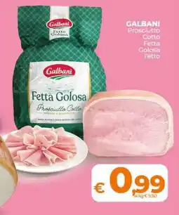 Coop GALBANI Prosciutto Cotto Fetta Golosa l'etto offerta