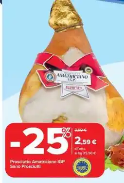 Carrefour Prosciutto Amatriciano IGP Sano Prosciutti offerta