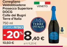 Carrefour Conegliano Valdobbiadene Prosecco Superiore DOCG Colle dei Bugni Terre d’Italia offerta