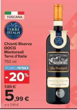Carrefour Chianti Riserva DOCG Montorsoli Terre d'Italia offerta
