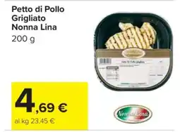 Carrefour PETTO DI POLLO GRIGLIATO NONNA LINA offerta