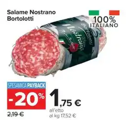 Carrefour Salame Nostrano Bortolotti offerta
