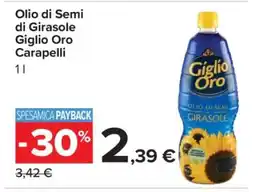 Carrefour Olio di Semi di Girasole Giglio Oro Carapelli offerta