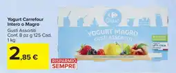 Carrefour Yogurt Carrefour Intero o Magro offerta