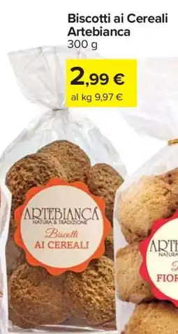 Carrefour Biscotti ai Cereali Artebianca offerta