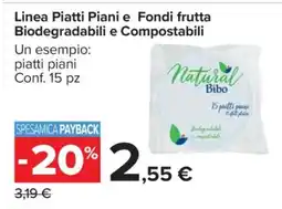 Carrefour Linea Piatti Piani e Fondi frutta Biodegradabili e Compostabili offerta