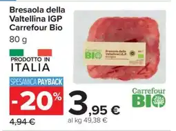 Carrefour Bresaola della Valtellina IGP Carrefour Bio offerta