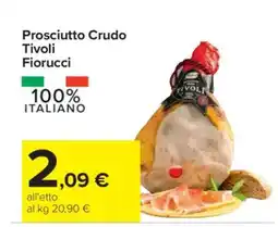 Carrefour Prosciutto Crudo Tivoli Fiorucci offerta