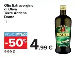 Carrefour OLIO EXTRAVERGINE DI OLIVA TERRE ANTICHE DANTE offerta