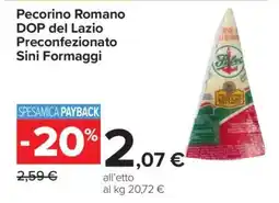 Carrefour Pecorino Romano DOP del Lazio Preconfezionato Sini Formaggi offerta
