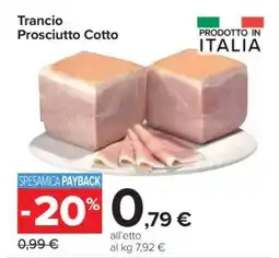 Carrefour Trancio Prosciutto Cotto offerta