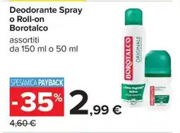 Carrefour Deodorante Spray o Roll-On Borotalco offerta