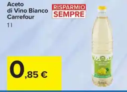 Carrefour Aceto di Vino Bianco Carrefour offerta