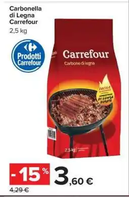 Carrefour Carbonella di Legna Carrefour offerta