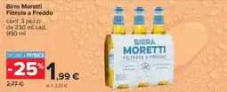 Carrefour Birra Moretti Filtrata a Freddo offerta