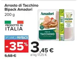 Carrefour Arrosto di Tacchino Bipack Amadori offerta