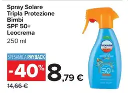 Carrefour Spray Solare Tripla Protezione Bimbi SPF 50+ Leocrema offerta
