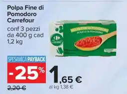 Carrefour Polpa Fine di Pomodoro Carrefour offerta