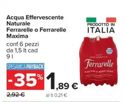 Carrefour Acqua Effervescente Naturale Ferrarelle o Ferrarelle Maxima offerta