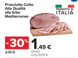 Carrefour Prosciutto Cotto Alta Qualità alle Erbe Mediterranee offerta