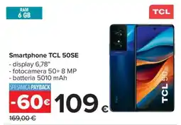 Carrefour Smartphone Tcl 50SE offerta