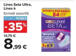 Carrefour Lines Seta Ultra, Lines è offerta
