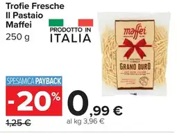 Carrefour Trofie Fresche II Pastaio Maffei offerta