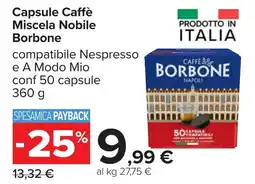 Carrefour Capsule Caffè Miscela Nobile Borbone offerta
