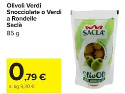 Carrefour Olivolì Verdi Snocciolate o Verdi a Rondelle Saclà offerta