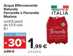 Carrefour Acqua Effervescente Naturale Ferrarelle o Ferrarelle Maxima offerta