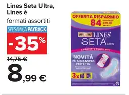 Carrefour Lines Seta Ultra, Lines è offerta
