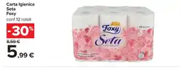 Carrefour Carta Igienica Seta Foxy offerta
