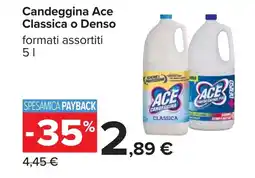 Carrefour Candeggina Ace Classica o Denso offerta