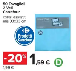 Carrefour 50 Tovaglioli 2 Veli Carrefour offerta