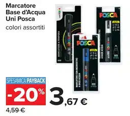Carrefour Marcatore Base d'Acqua Uni Posca offerta