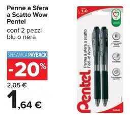 Carrefour Penne a Sfera a Scatto Wow Pentel offerta